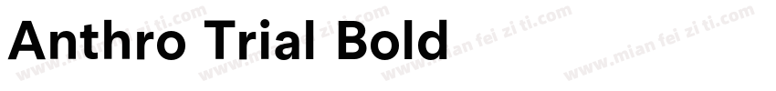 Anthro Trial Bold字体转换
